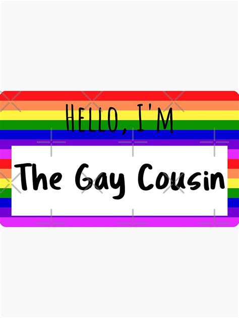 Hello I M The Gay Cousin Sticker By Queerzone Redbubble