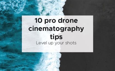 10 PRO drone cinematography tips [A masterclass]