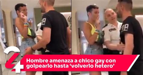 Hombre Amenaza A Chico Gay Con Golpearlo Hasta Volverlo Hetero Noticias Siete