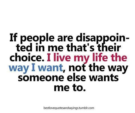 life  choice quotes  dissapointment people quotes