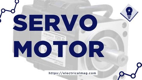 Servo Motor Construction, Working and Applications | ElectricalMag