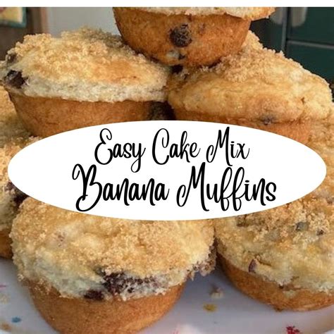 Easy Cake Mix Banana Muffins Doctored Cake Mix Out Of The Box Baking