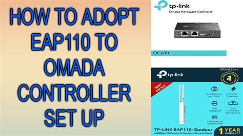 HOW TO ADOPT TP LINK EAP110 TO OMADA CONTROLLER YouTube