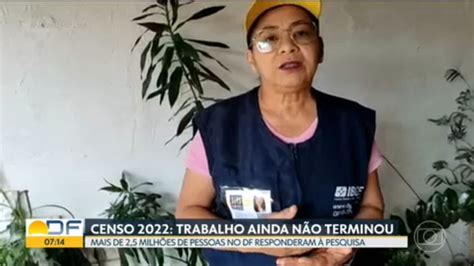 V Deo Censo Adiado Pela Terceira Vez Bom Dia Df G