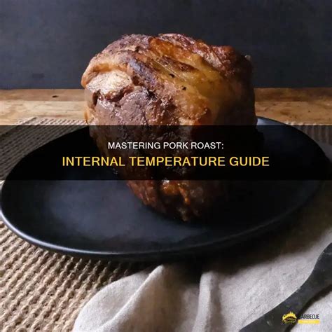 Mastering Pork Roast: Internal Temperature Guide | ShunGrill