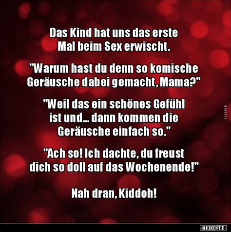 Das Kind Hat Uns Das Erste Mal Beim Sex Erwischt Warum Hast Du Denn So Debeste De