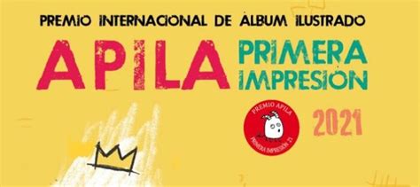 Convocatoria Del Premio Apila Primera Impresi N Proyectos Ilustrados