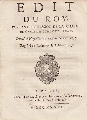 Dit Du Roy Portant Suppression De La Charge De Garde Des Sceaux De