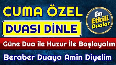 CUMA DUASI DİNLE En Faziletli Dualar YouTube