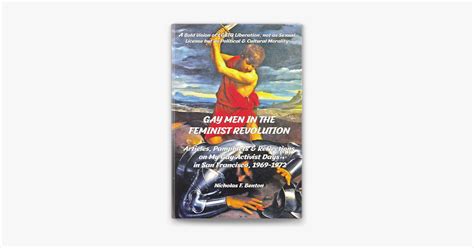 Gay Men In The Feminist Revolution Articles Pamphlets Reflections On My Gay Activist Days