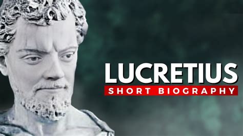 Lucretius The Roman Poet Who Revolutionized Science Youtube