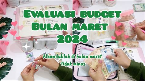 BUDGETING MARET 2024 Evaluasi Budget Maret Alhamdulillah Tidak