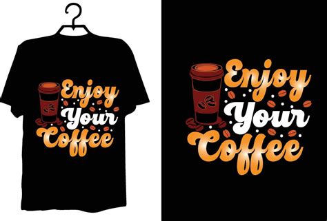 Coffee T Shirt Design 27012630 Vector Art At Vecteezy