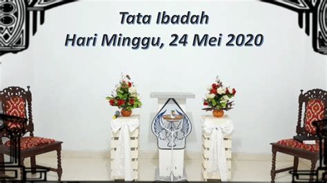 Ibadah 24 Mei 2020 Youtube