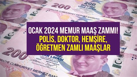 Ocak 2024 memur maaş zammı hesaplandı Polis doktor hemşire öğretmen