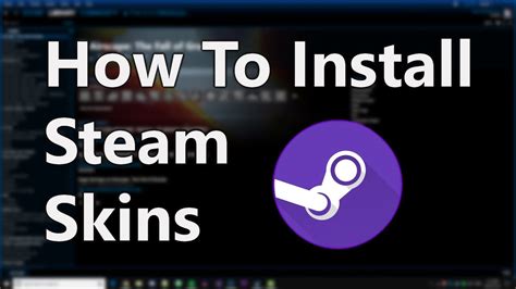 How To Install Skins On Steam Works In 2020 YouTube