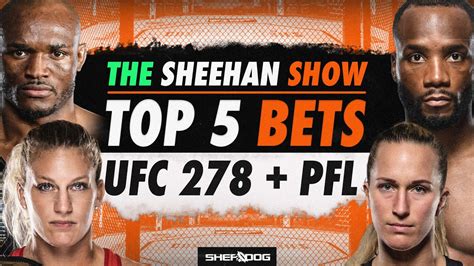 TOP 5 BETS UFC 278 PFL Playoffs Betting Tips Picks