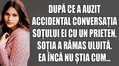 Dup Ce A Auzit Accidental Conversa Ia So Ului Ei Cu Un Prieten So Ia