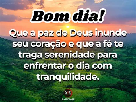 Bom Dia Com Fé E Paz - Mensagens de Bom Dia com Fé: 97 Frases Para Renovar Seu Dia