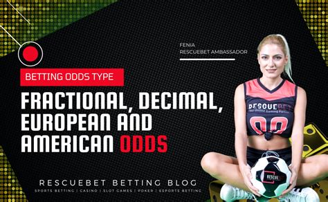 Fractional Decimal European And American Betting Odds