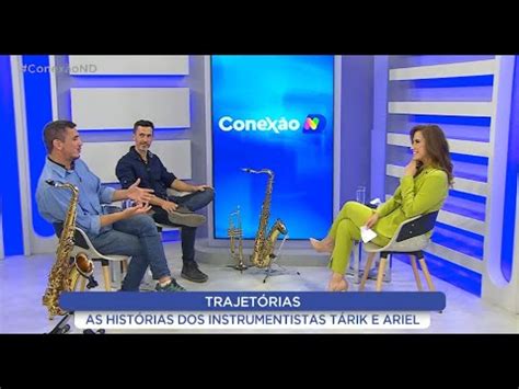 Conexão ND recebe os músicos Tárik Elid e Ariel Tenenbaum