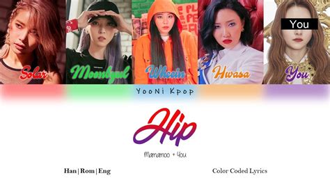 Mamamoo Hip Member Version Color Coded Lyrics Han Rom Eng