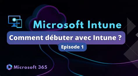 Tutoriels Microsoft Intune It Connect