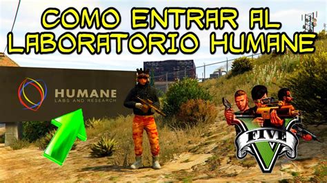 Truco Glitch Como Entrar Al Laboratorio Humane En Gta Online Youtube