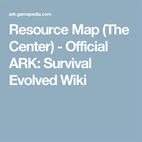 Resource Map The Center Official Ark Survival Evolved Wiki Map