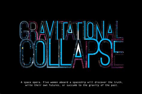 Gravitational Collapse – Cole Sarar