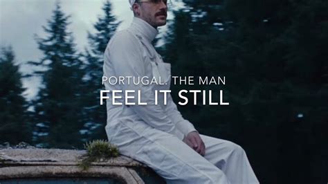 Feel It Still Portugal The Man Lyric Video YouTube