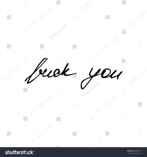 Vector Calligraphy Phrase Fuck You Concept Stock Vector Royalty Free 509876191 Shutterstock