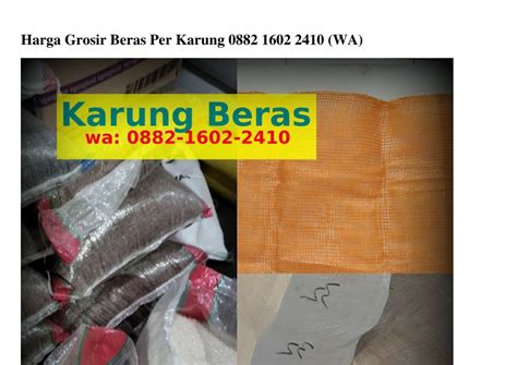 PPT Harga Grosir Beras Per Karung Ö882IᏮÖ22ԿIÖ whatsApp PowerPoint