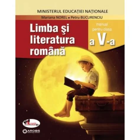 Manual Pentru Limba Si Literatura Romana Clasa A A Include Editia