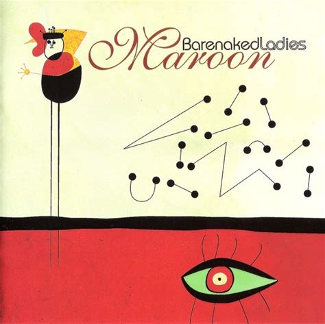 Maroon By Barenaked Ladies Album Reprise 9 47814 2 Reviews Ratings Credits Song List