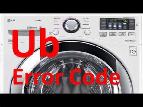 Ub Error Code SOLVED LG Front Loading Washer Washing Machine YouTube