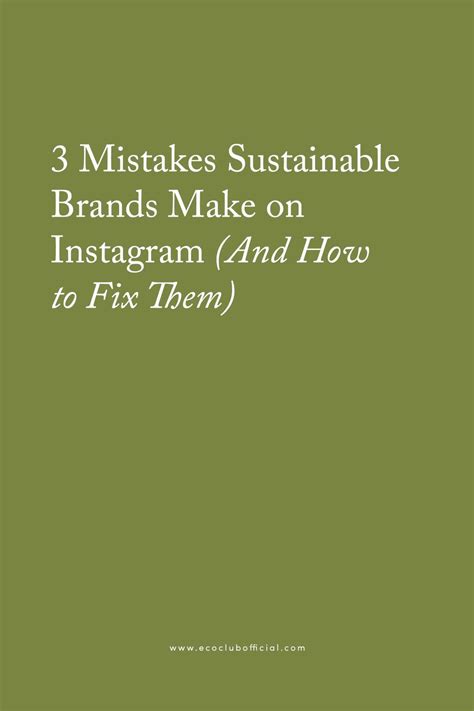 Mistakes Sustainable Brands Make on Instagram | Eco Club