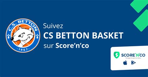 CS Betton Basket matches résultats classements de votre club de basket