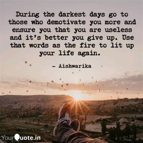 During The Darkest Days G Quotes Writings By Aishwarika Pal