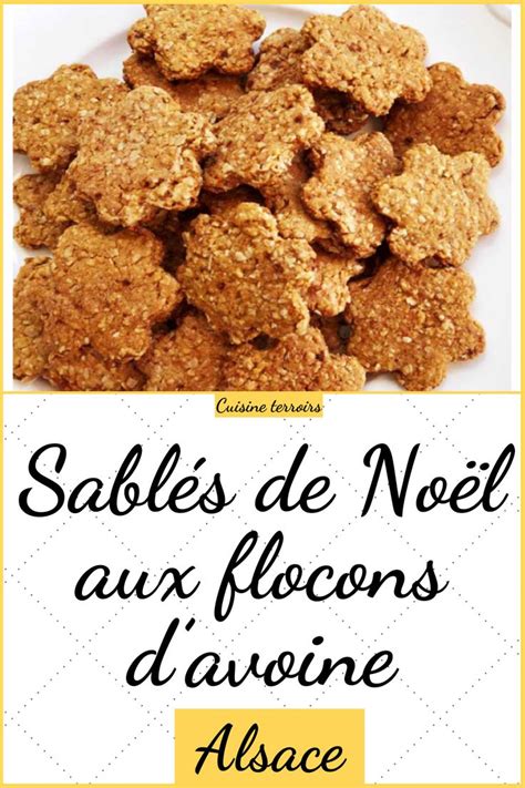 SABLÉS DE NOËL AUX FLOCONS D AVOINE ALSACE Sablés de noel Flocon