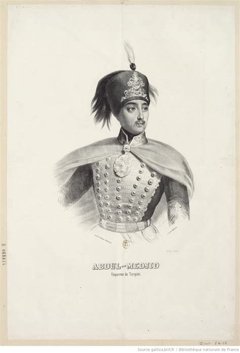 Abdul Medjid Empereur De Turquie Portraits De Personnages Bnf