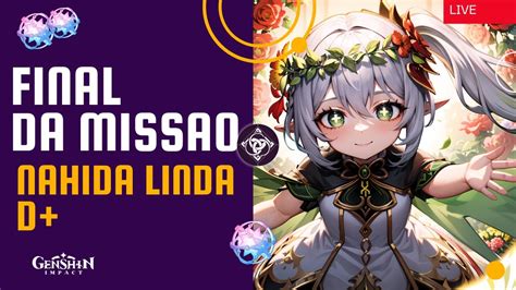 Genshin Impact O Corre Corre Nesse Mundo Pico Lenadaria Da Nahida