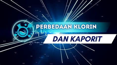 Perbedaan Klorin Dan Kaporit Fungsi Sifat Dan Dampaknya Untuk Air