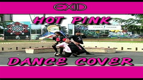 EXID 이엑스아이디 HOT PINK 핫핑크 Dance Cover by SW TCH YouTube