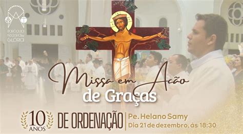 Comunidade Celebra Missa Em A O De Gra As Pelos Anos De Sacerd Cio