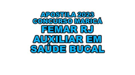 Apostila Concurso Maric Rj Femar Auxiliar De Sa De Bucal