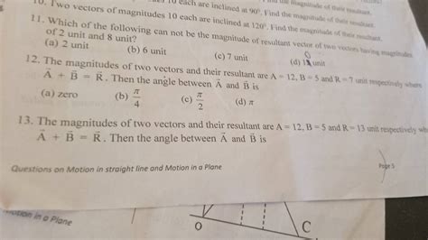 The Magnitudes Of Two Vectors And Their Resultant Are A12 B5 And R7 U