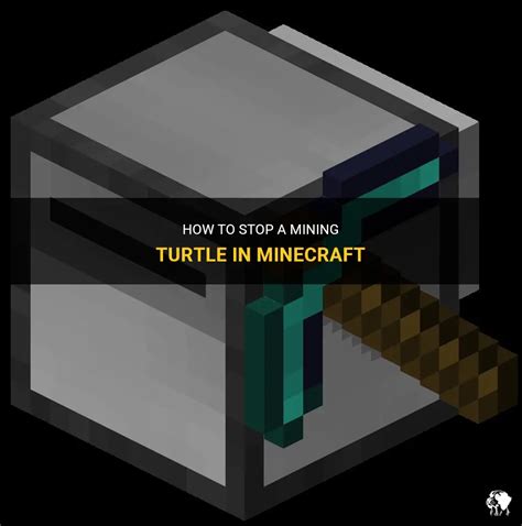 How To Stop A Mining Turtle In Minecraft PetShun