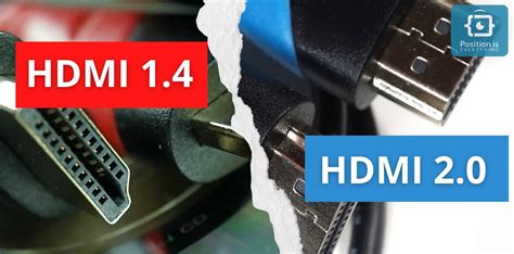 Hdmi 1 4 Vs 2 0 Cable Are There Any Differences Between Them Position Is Everything