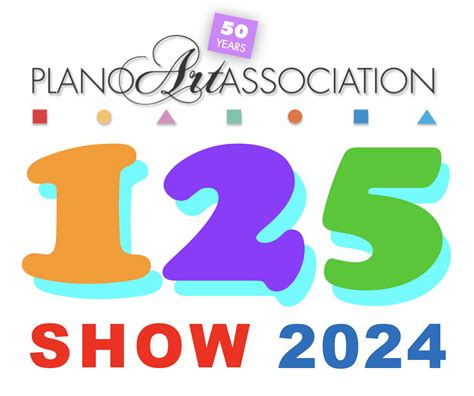 Plano Art Association 125 Show 2024 — Plano Art Association Home